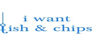 I Want Fish & Chips