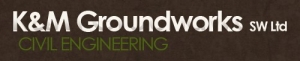 K&M Groundworks SW Ltd