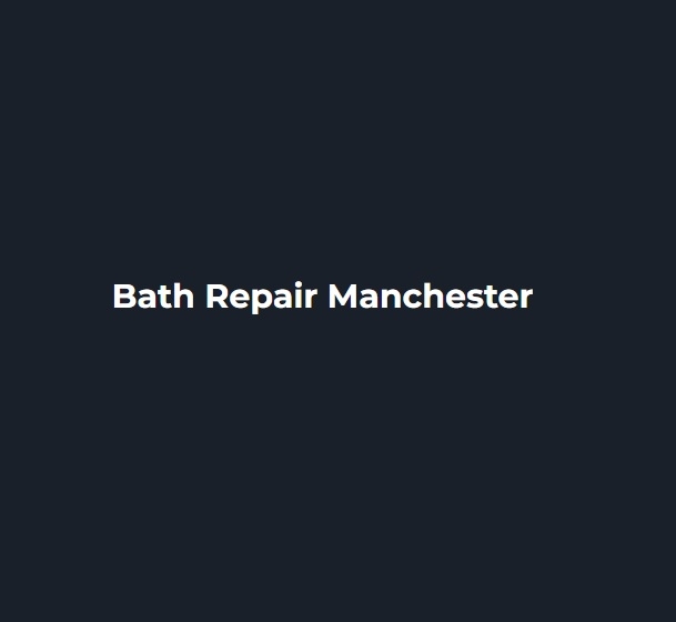 Bath Repair Manchester